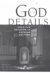 God in the Details: American Religion in Popular Culture (Paperback)