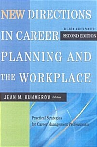 New Directions in Career Planning and the Workplace : Practical Strategies for Career Management Professionals (Paperback, 2 ed)