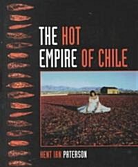 The Hot Empire of Chile (Hardcover)