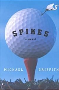 Spikes (Hardcover)