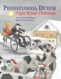 Pennsylvania Dutch Night Before Christmas (Hardcover)