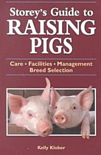 Storeys Guide to Raising Pigs (Paperback)