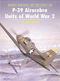 P-39 Airacobra Aces of World War 2 (Paperback)