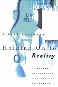 Holding on to Reality: The Nature of Information at the Turn of the Millennium (Paperback, 2)