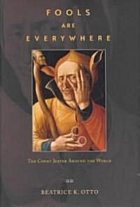 Fools Are Everywhere: The Court Jester Around the World (Hardcover)