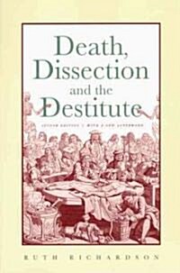 Death, Dissection and the Destitute (Paperback, 2, W/A New Afterwo)