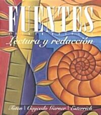 Fuentes: Lectura y Redaccion (Paperback, 2nd)