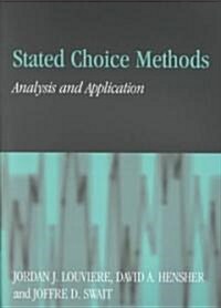 Stated Choice Methods : Analysis and Applications (Paperback)