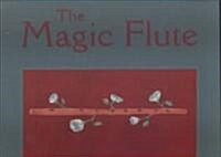 The Magic Flute [With Signed Print by Mozart] (Hardcover)
