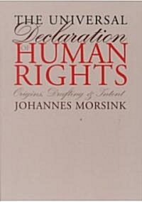 The Universal Declaration of Human Rights: Origins, Drafting, and Intent (Paperback)