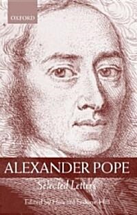 Alexander Pope: Selected Letters (Hardcover)