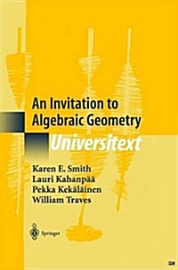 An Invitation to Algebraic Geometry (Hardcover)