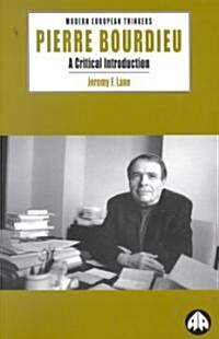 Pierre Bourdieu : A Critical Introduction (Paperback)