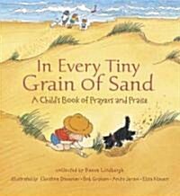 In Every Tiny Grain of Sand (School & Library)