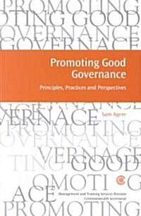 Promoting Good Governance: Principles, Practices and Perspectives (Paperback, Volume 11)