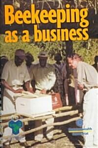 Beekeeping As a Business (Paperback, Spiral)