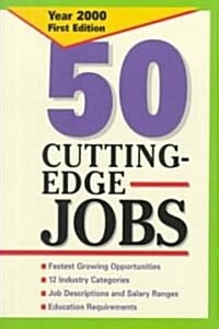 50 Cutting Edge Jobs (Paperback)