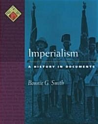 Imperialism: A History in Documents (Hardcover)
