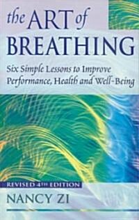 The Art of Breathing (Paperback, 4th, Subsequent)
