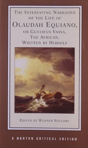 The Interesting Narrative of the Life of Olaudah Equiano, or Gustavus Vassa, the African, Written by Himself (Paperback)