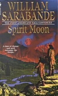 Spirit Moon: The First Americans Series (Mass Market Paperback)