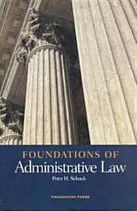 Foundations of Administrative Law (Paperback)