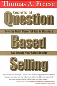 Secrets of Question-based Selling (Paperback)