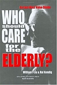 Who Should Care for the Elderly? (Hardcover)