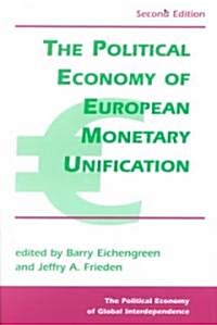 The Political Economy of European Monetary Unification (Paperback, 2)