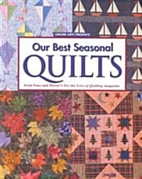 Our Best Seasonal Quilts (Paperback)