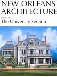New Orleans Architecture: The University Section (Paperback)