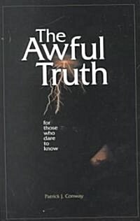 The Awful Truth (Paperback)