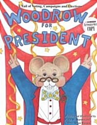 Woodrow for President (Hardcover)