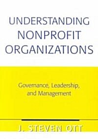 Understanding Nonprofit Organizations (Paperback, Reprint)