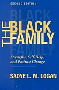 The Black Family: Strengths, Self-Help, and Positive Change, Second Edition (Paperback, 2)