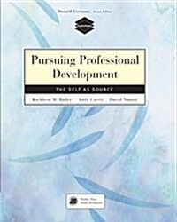 Pursuing Professional Development: Self as Source (Paperback)