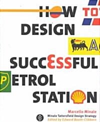 How to Design a Successful Petrol Station (Hardcover)