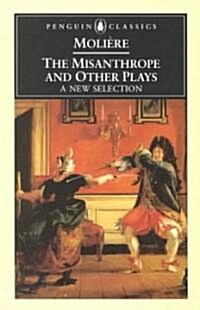 The Misanthrope and Other Plays (Paperback)