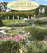 The Golden Age of American Gardens (Paperback)