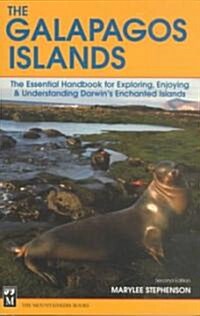 Galapagos Islands: The Essential Handbook for Exploring, Enjoying & Understanding Darwins Enchanted Islands (Paperback, 2, Revised & Updat)