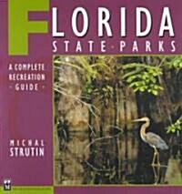 Florida State Parks: A Complete Recreation Guide (Paperback)