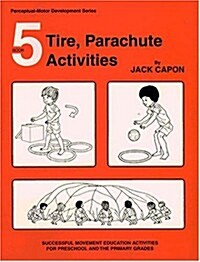 Tire, Parachute Activities (Paperback, Reprint)