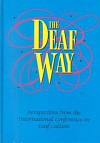 The Deaf Way: Perspectives from the International Conference on Deaf Culture (Hardcover)