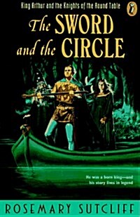 [중고] The Sword and the Circle: King Arthur and the Knights of the Round Table (Paperback)