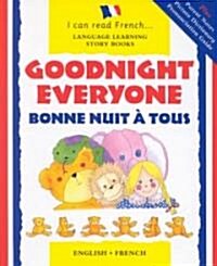Goodnight Everyone/Bonne Nuit a Tous (Hardcover, Bilingual)