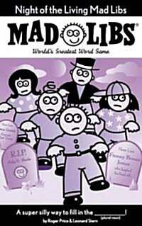 Night of the Living Mad Libs: Worlds Greatest Word Game (Paperback)