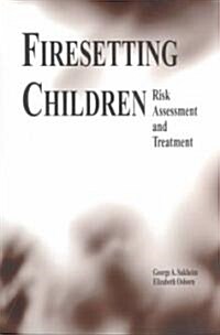 Firesetting Children (Paperback)