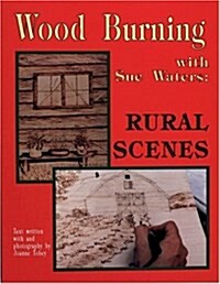 Wood Burning with Sue Waters: Rural Scenes (Paperback)
