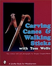 Carving Canes & Walking Sticks With Tom Wolfe (Paperback)