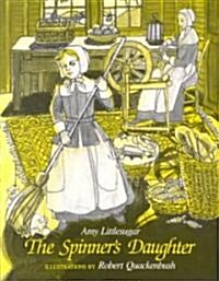 The Spinners Daughter (Hardcover)